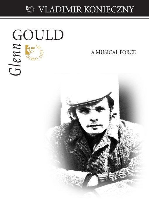 Title details for Glenn Gould by Vladimir Konieczny - Wait list